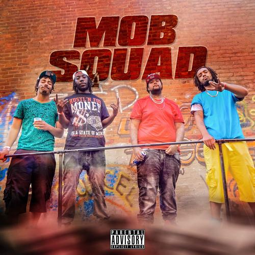 Mob Squad (Old Music) (Explicit)