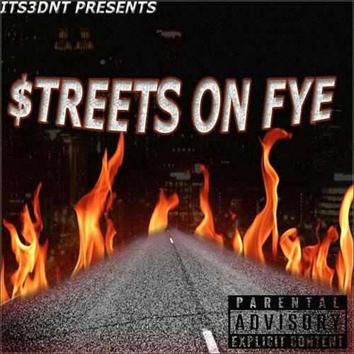 Streets on Fye (Explicit)