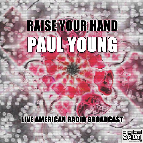 Raise Your Hand (Live)