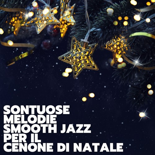 Sontuose melodie smooth jazz per il cenone di natale