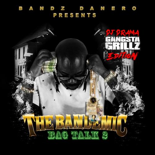 Bag Talk 2 (The Bandemic) [Explicit]