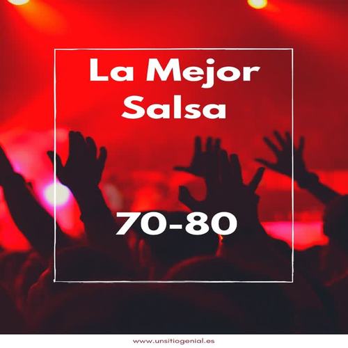 La Mejor Salsa Añeja de Los 70-80