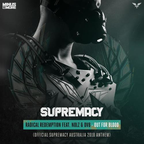 Out For Blood (Official Supremacy Australia 2018 Anthem)