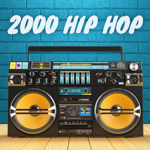 2000 Hip Hop (Explicit)