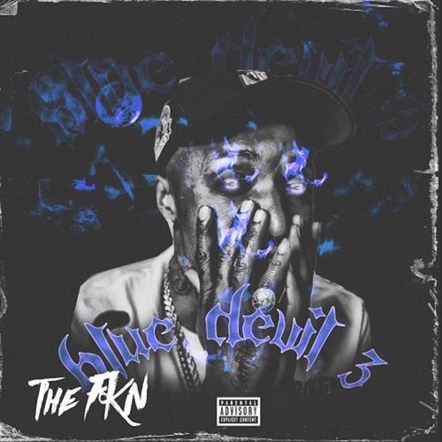 The Fkn Blue Devil 3 (Explicit)