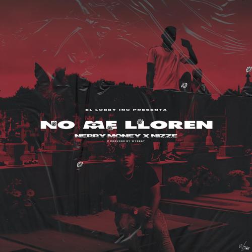 No Me Lloren (Explicit)