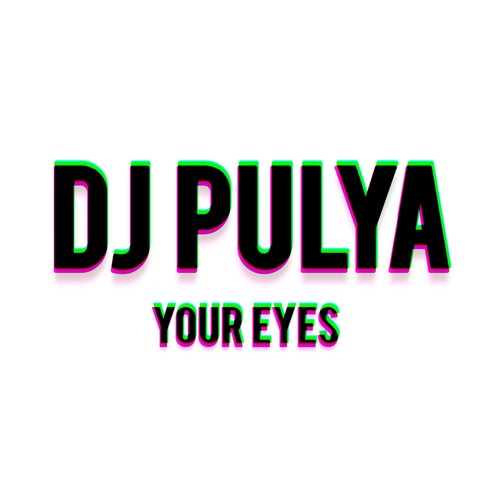 YOUR EYES
