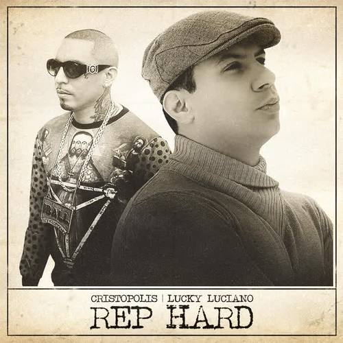 Rep Hard (feat. Lucky Luciano)