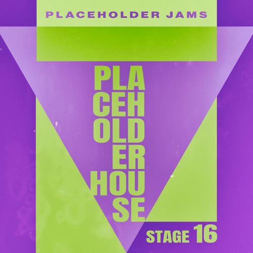 Placeholder House - Stage 16