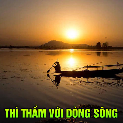 Thì thầm với dòng sông