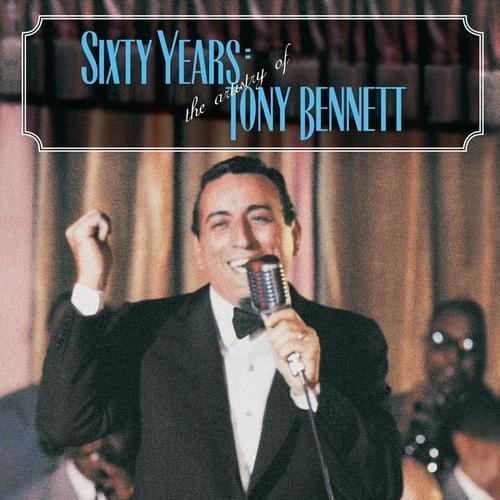 60 Years: The Artistry of Tony Bennett