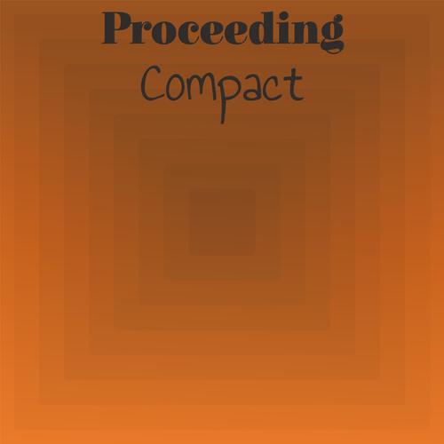 Proceeding Compact