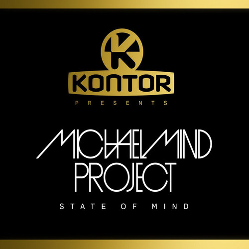 Kontor Presents Michael Mind Project – State of Mind