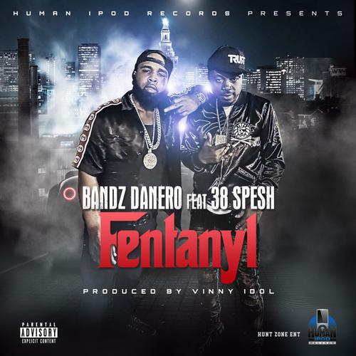 Fentanyl (feat. 38 Spesh) [Explicit]