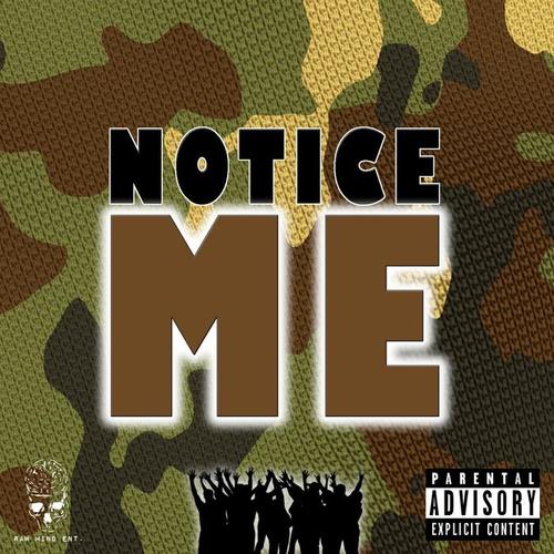 Notice Me (Explicit)