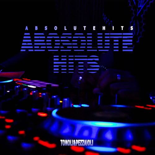 Tonoli & Pezzaioli - Absolute Hits