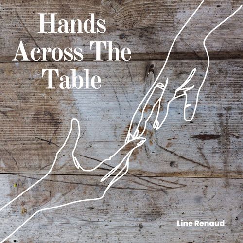 Hands Across The Table - Line Renaud