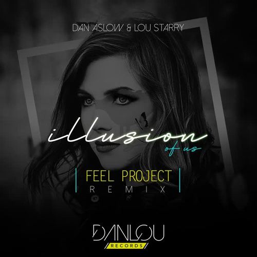 Illusion of Us (Feel Project Remix)