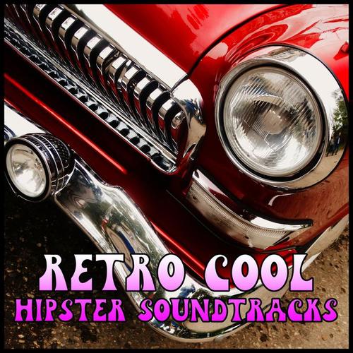 Retro Cool Hipster Soundtracks