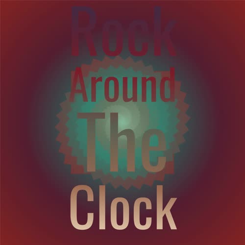 Rock Around The Clock