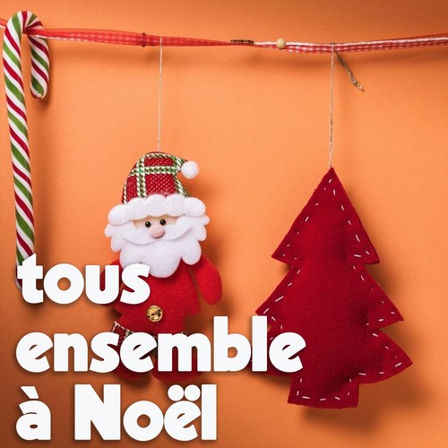 Tous Ensemble À Noël