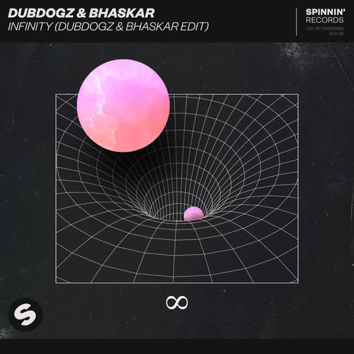 Infinity (DubDogz & Bhaskar Edit)