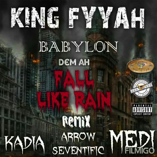 Babylon Dem Ah Fall Like Rain Remix (Explicit)