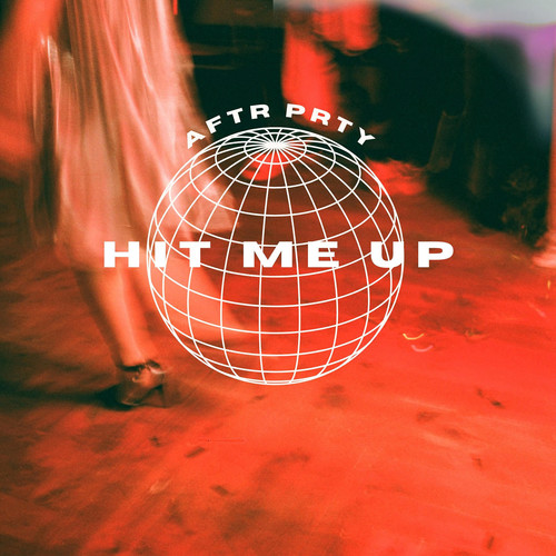 Hit Me up (AftrPrty) [Explicit]