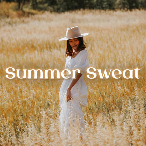 Summer Sweat (Explicit)