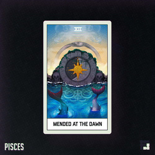 Pisces // Mended at the Dawn