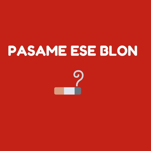 Pasame Ese Blon