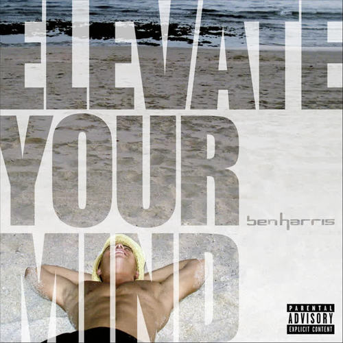 Elevate Your Mind (Explicit)