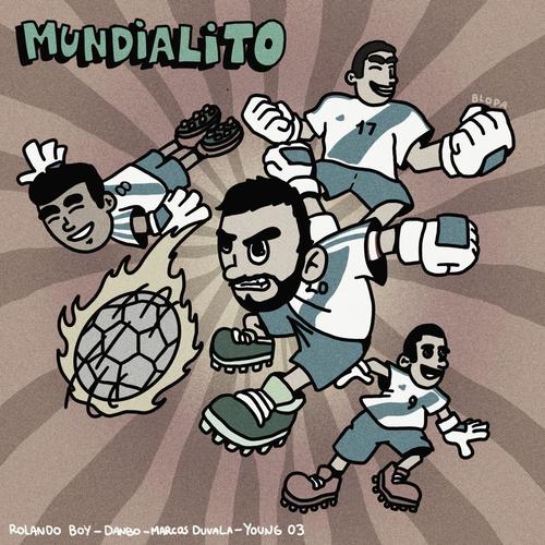 Mundialito (Explicit)