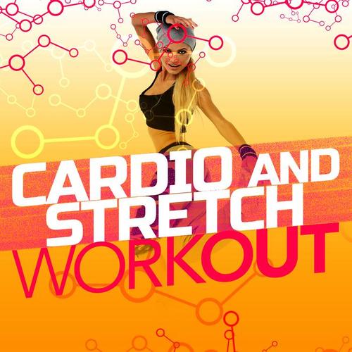 Cardio and Stretch Workout