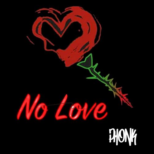 No Love (Explicit)