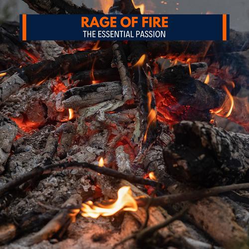 Rage of Fire - The Essential Passion