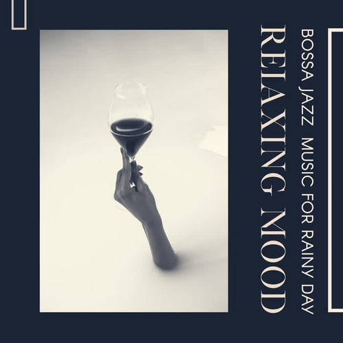 Bossa Jazz Music for Rainy Day (Relaxing Mood with Wine and Book)