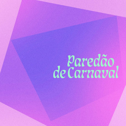 Paredao de Carnaval (Explicit)