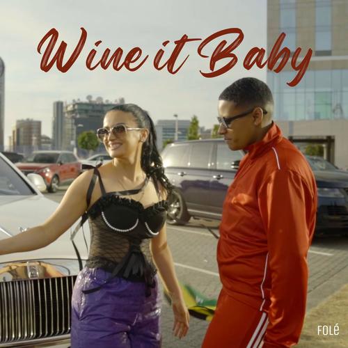 Wine It Baby (Yona Baby) [Explicit]