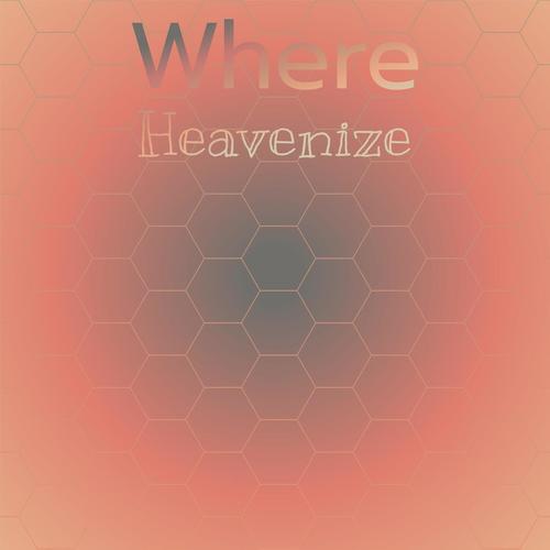 Where Heavenize