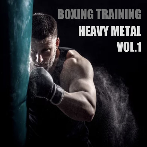 Boxing Training Heavy Metal, Vol. 1