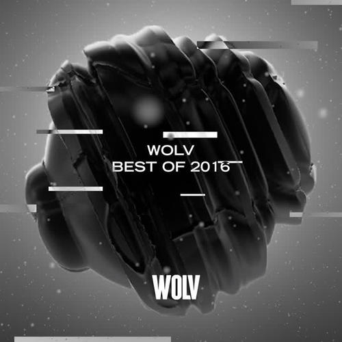 WOLV - Best Of 2016 (Explicit)