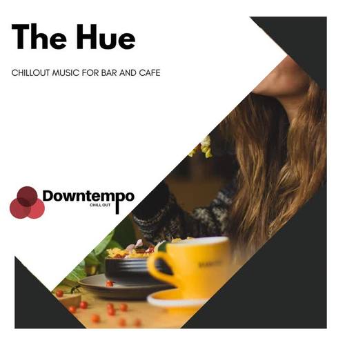 The Hue: Chillout Music for Bar and Cafe