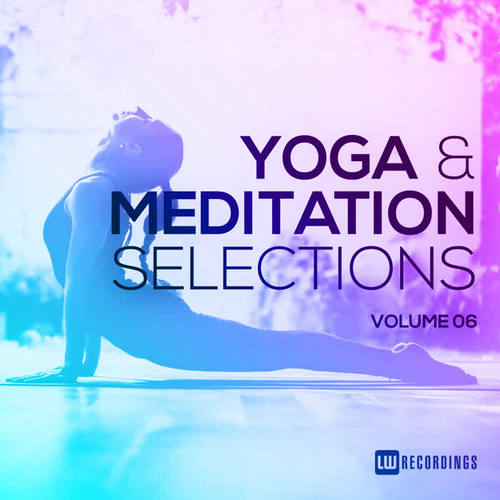 Yoga & Meditation Selections, Vol. 06