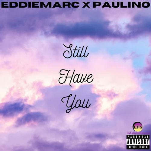 Still Have You (Explicit)