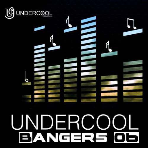 Undercool Bangers 06