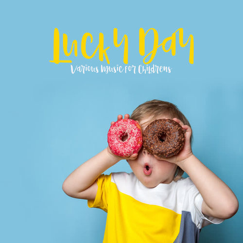 Lucky Day – Various Music for Childrens