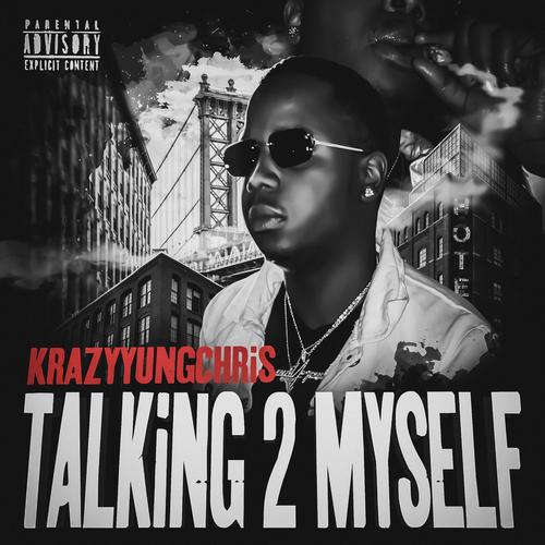 Talking 2 Myself (Explicit)