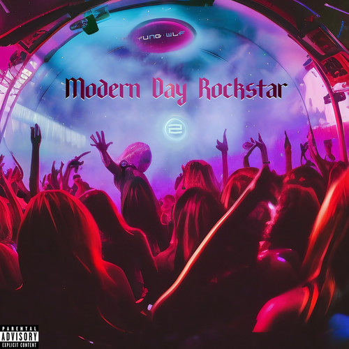 Modern Day Rockstar 2 (Explicit)