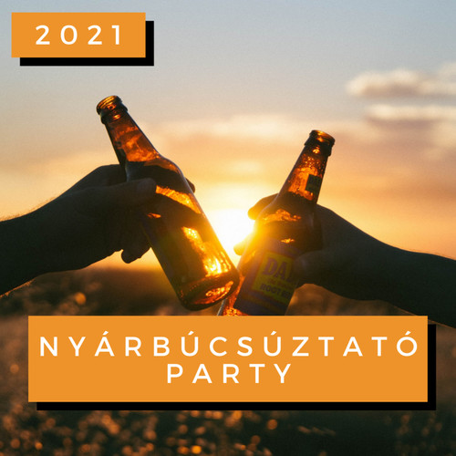 Nyárbúcsúztató Party 2021 (Explicit)